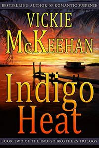 Indigo Heat by Vickie McKeehan