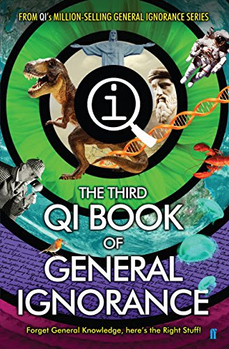 QI: The Third Book of General Ignorance (Qi: Book of General Ignorance), by John Lloyd, John Mitchinson, James Harkin, Andrew Hunter Murray