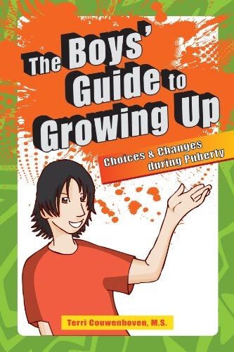 The Boys' Guide to Growing Up: Choices and Changes During Puberty