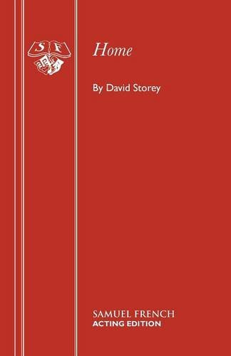 Home (Acting Edition), by David Storey