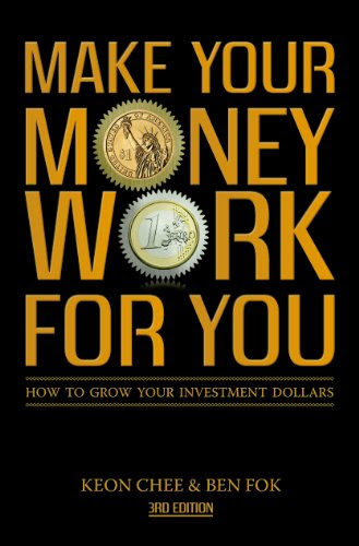 Make Your Money Work for YouBy Keon Chee, Ben Fok