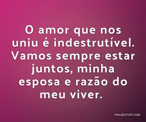 amor  nos uniu  indestrutivel vamos frases top