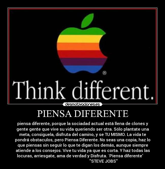 PIENSA DIFERENTE  Desmotivaciones