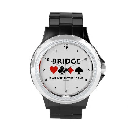 Bridge Is An Intellectual Game (Four Card Suits) Watch