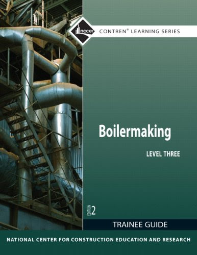 Boilermaking Level 3 Trainee Guide (2nd Edition) (Contren Learning)By NCCER