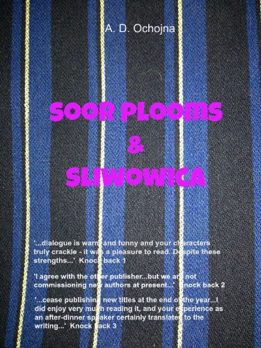 Soor Plooms and SliwowicaBy A Ochojna