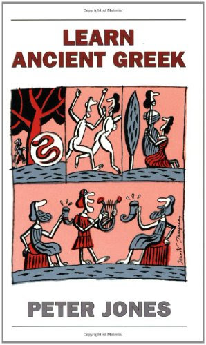 Learn Ancient Greek (Greek and Latin Language), by Peter Jones