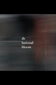 regarder DE LUSIONAL BLOOM en streaming hd 2018