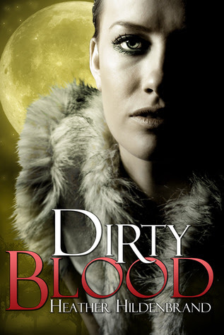 Dirty Blood (Dirty Blood, #1)