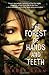 The Forest of Hands and Teeth
