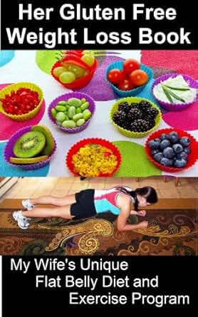 Amazon.com: Her Gluten Free Weight Loss Book - My Wife's ...