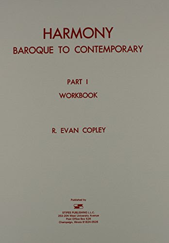 Harmony: Baroque to Contemporary (Part 1), by R. Evan Copley
