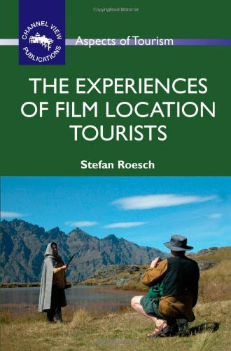 The Experiences of Film Location Tourists (Aspects of Tourism)