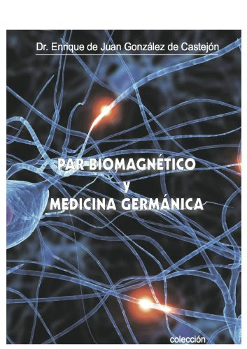 par biomagnetico y nueva medicina (Spanish Edition)By Enrique de juan gonzalez de castejon