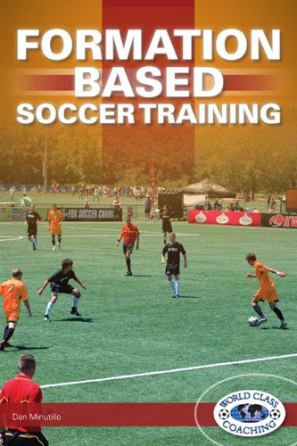 Formation Based Soccer TrainingBy Dan Minutillo