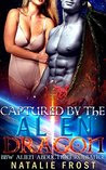 Captured by the Alien Dragon: Sci-Fi Alien Abduction Romance