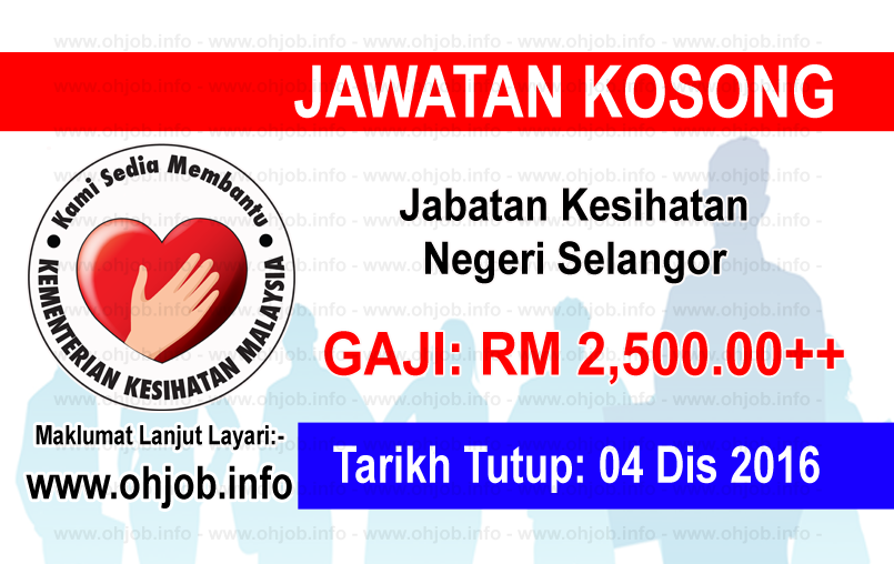 Jawatan Kerja Kosong Jabatan Kesihatan Negeri Selangor logo www.ohjob.info disember 2016