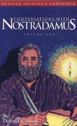 Conversations with Nostradamus: Volume 1By Dolores Cannon