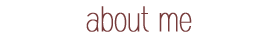  photo aboutmecopy-10.png