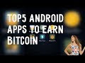 Legit Android Apps To Earn Bitcoin