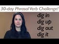 PHRASAL VERB Day 25 - DIG