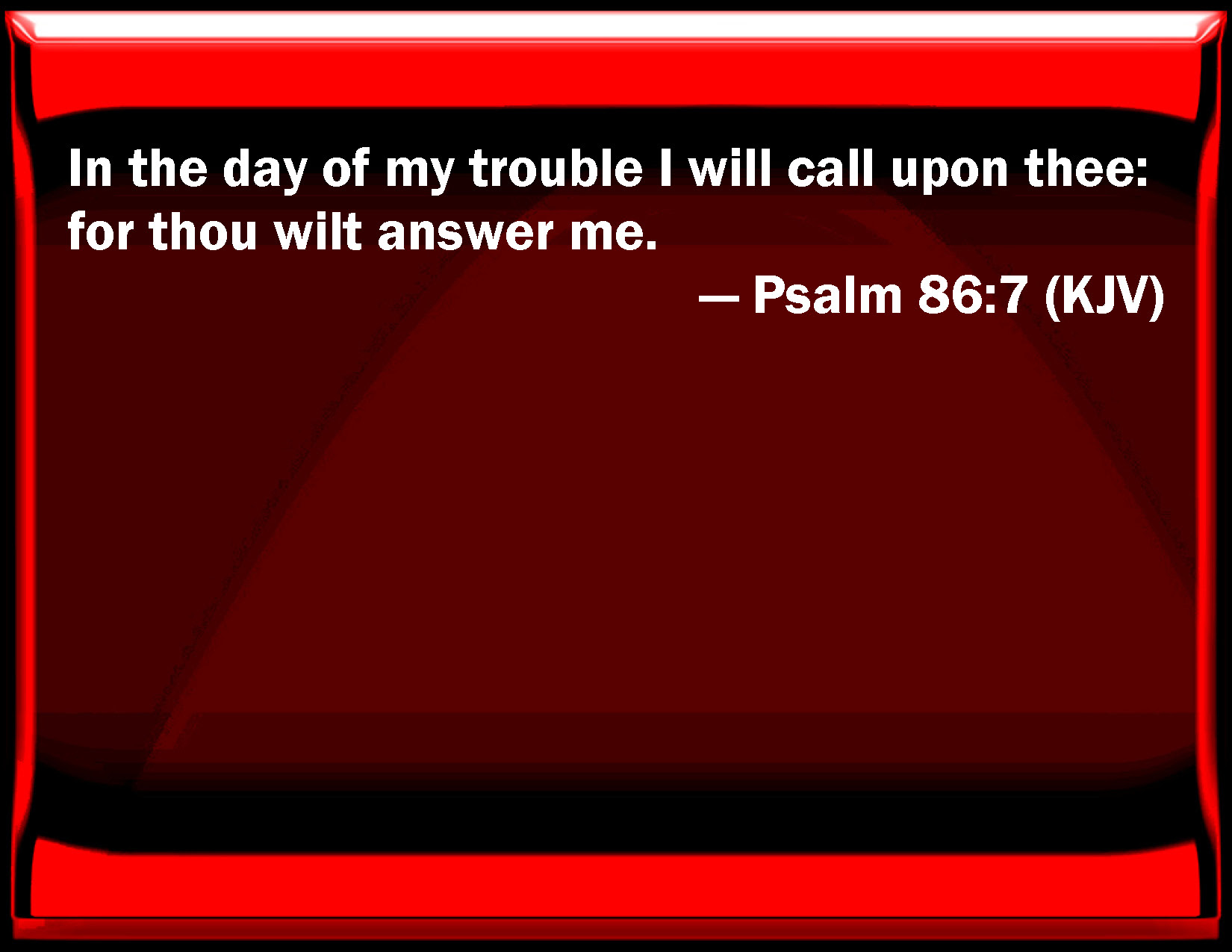 Image result for Psalm 86:7 kjv