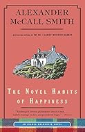 Book Cover: The Novel Habits of Happiness by Alexander McCall Smith
