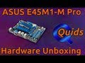 Unboxing & Look at Asus E45M1-M Pro Motherboard