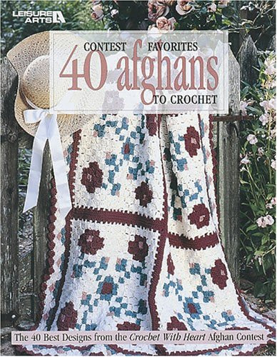 Contest Favorites: 40 Afghans to Crochet (Leisure Arts #3067), by Leisure Arts