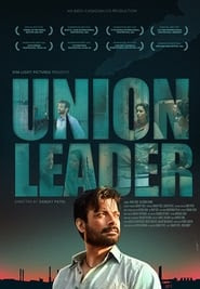 Union Leader 2017 Film Entier Gratuit