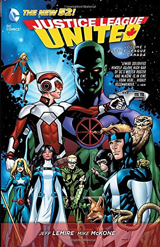 Justice League United Vol. 1: Justice League Canada (The New 52), by Jeff Lemire