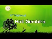Susunan Midi Karaoke At Mahmud Hati Gembira Lirik Lagu Instrumental , Paling Update!