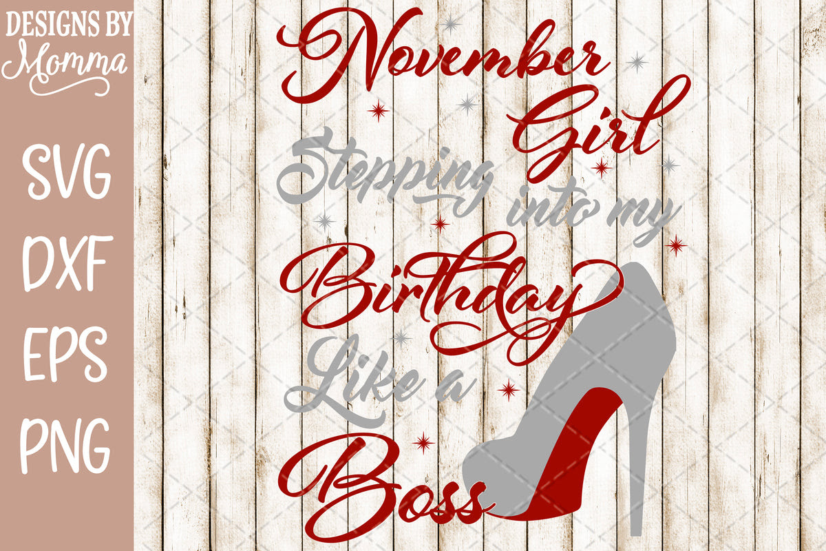 Download November Girl Stepping into my Birthday SVG DXF EPS PNG ...