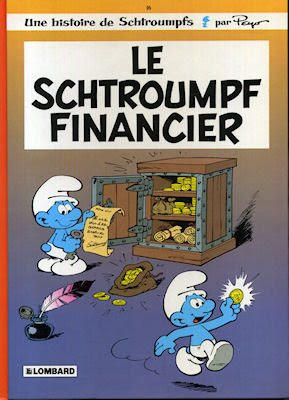 UNE HISTOIRE DE SCHTROUMPS N°16 : LE SCHTROUMPF FINANCIER