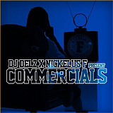 Mixtapes: Nickelus F x Commercials