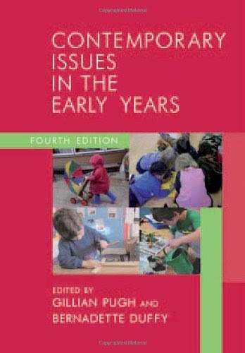 Contemporary Issues in the Early Years: Working Collaboratively for Children
