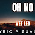 Wet Leg - Oh No | LYRIC VISUALIZER