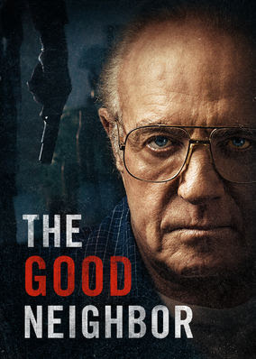 Good Neighbor, The