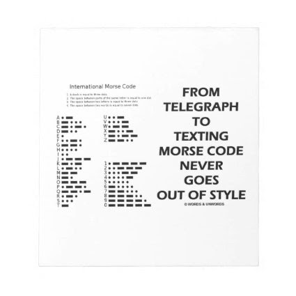 From Telegraph To Texting Morse Code Never Style Note Pad