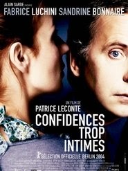 Confidences trop intimes فيلم كامل يتدفق عربى عبر الإنترنت مميز 2004