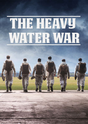 Heavy Water War, The - Season 1