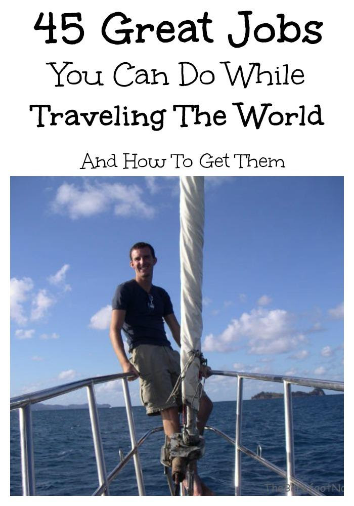 45 Great Jobs You Can Do While Traveling The World And How To Get Them