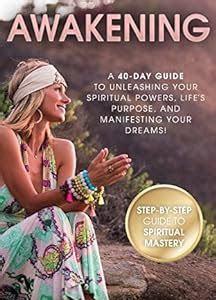 Download Link Awakening: A 40-Day Guide to Unleashing Your Spiritual Powers, Life's Purpose and Manifesting Your Dreams! PDF Ebook online PDF