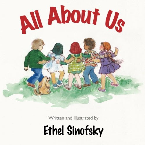 All About Us, by Ethel Sinofsky