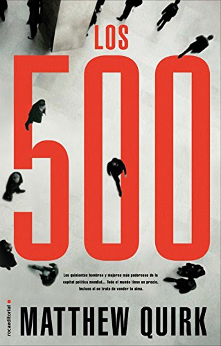 Los 500 (Thriller (roca)) (Spanish Edition), by Matthew Quirk