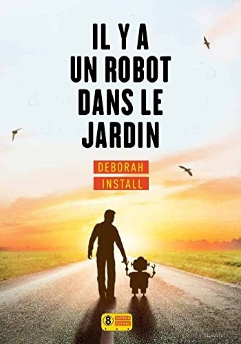 Couverture Il y a un robot dans le jardin