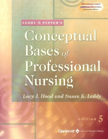 Leddy & Pepper's Conceptual Basis of Professional Nursing, by Lucy Hood, Susan K. Leddy