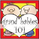 Grandbabies 101