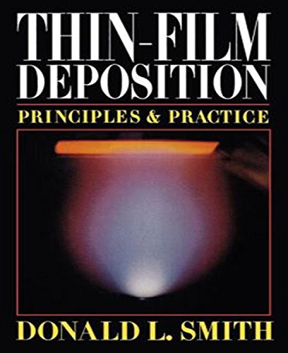 Thin-Film Deposition: Principles and Practice, by Donald Smith