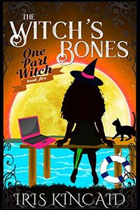 The Witch's Bones by Iris Kincaid